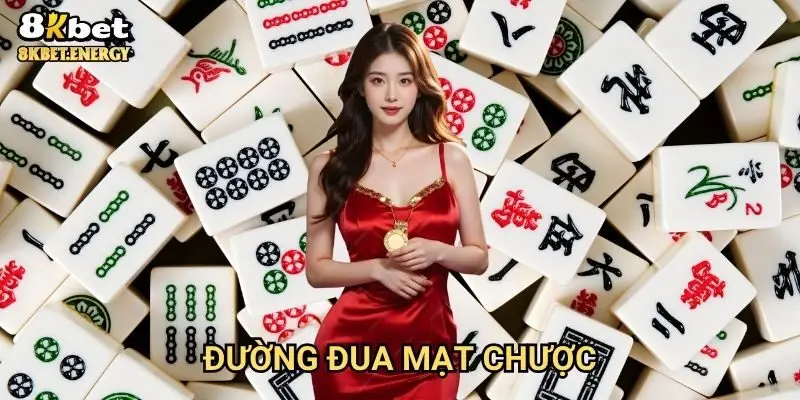 Đường đua mạt chược 8kbet hồi hộp với tốc độ ánh sáng